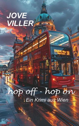 Abbildung von Viller | hop off - hop on - Ein Krimi aus Wien | 1. Auflage | 2024 | beck-shop.de