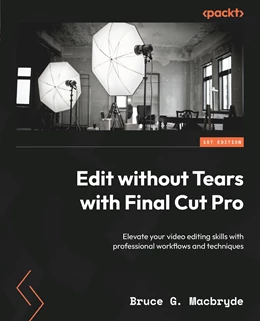 Abbildung von Macbryde | Edit without Tears with Final Cut Pro | 1. Auflage | 2024 | beck-shop.de
