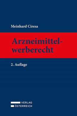 Abbildung von Ciresa | Arzneimittelwerberecht | 2. Auflage | 2024 | beck-shop.de