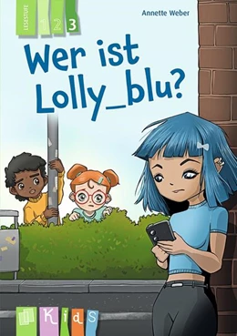 Abbildung von Weber | Wer ist Lolly_blu? - Lesestufe 3 | 2. Auflage | 2024 | beck-shop.de