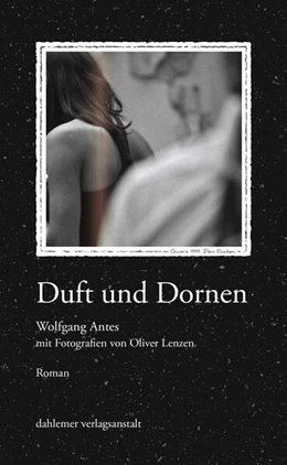 Abbildung von Antes | Duft und Dornen | 1. Auflage | 2024 | beck-shop.de