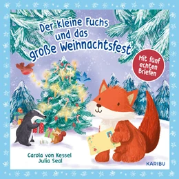 Abbildung von Kessel | Der kleine Fuchs und das große Weihnachtsfest - mit fünf echten Briefen | 1. Auflage | 2024 | beck-shop.de