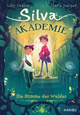 Abbildung von Oakley / Juniper | Silva Akademie - Die Stimme des Waldes | 1. Auflage | 2024 | beck-shop.de