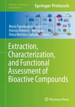 Abbildung von Figueiredo González / Reboredo Rodríguez | Extraction, Characterization, and Functional Assessment of Bioactive Compounds | 1. Auflage | 2024 | beck-shop.de