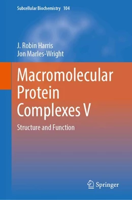 Abbildung von Harris / Marles-Wright | Macromolecular Protein Complexes V | 1. Auflage | 2024 | beck-shop.de