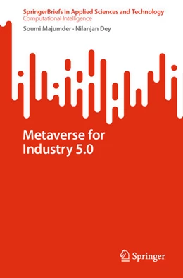 Abbildung von Majumder / Dey | Metaverse for Industry 5.0 | 1. Auflage | 2024 | beck-shop.de