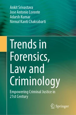 Abbildung von Srivastava / Lorente | Trends in Forensics, Law and Criminology | 1. Auflage | 2026 | beck-shop.de
