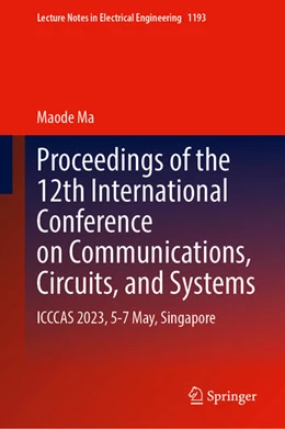 Abbildung von Ma | Proceedings of the 12th International Conference on Communications, Circuits, and Systems | 1. Auflage | 2024 | 1193 | beck-shop.de