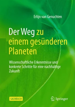 Abbildung von Genuchten | Der Weg zu einem gesünderen Planeten | 1. Auflage | 2024 | beck-shop.de