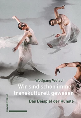 Abbildung von Welsch | Wir sind schon immer transkulturell gewesen | 1. Auflage | 2024 | beck-shop.de