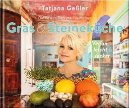 Abbildung von Geßler | Die besten Rezepte aus meiner Gras & Steineküche | 1. Auflage | 2024 | beck-shop.de
