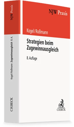 Abbildung von Kogel / Roßmann | Strategien beim Zugewinnausgleich | 8. Auflage | 2026 | Band 76 | beck-shop.de
