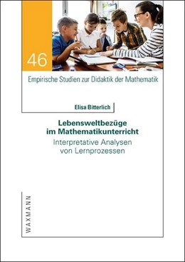 Abbildung von Bitterlich | Lebensweltbezüge im Mathematikunterricht | 1. Auflage | 2024 | 46 | beck-shop.de