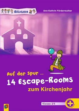 Abbildung von Förderreuther | Auf der Spur ... 14 Escape-Rooms zum Kirchenjahr | 1. Auflage | 2024 | beck-shop.de