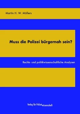 Abbildung von Möllers | Muss die Polizei bürgernah sein? | 1. Auflage | 2024 | beck-shop.de