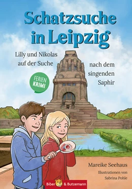 Abbildung von Seehaus | Schatzsuche in Leipzig - Lilly und Nikolas auf der Suche nach dem singenden Saphir | 1. Auflage | 2024 | beck-shop.de