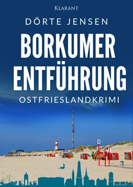 Abbildung von Jensen | Borkumer Entführung. Ostfrieslandkrimi | 1. Auflage | 2024 | beck-shop.de