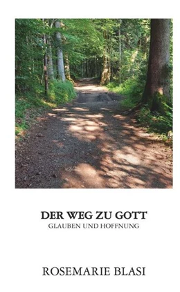 Abbildung von Blasi | Der Weg zu Gott | 1. Auflage | 2024 | beck-shop.de