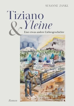 Abbildung von Zankl | Tiziano und Yleine | 1. Auflage | 2024 | beck-shop.de