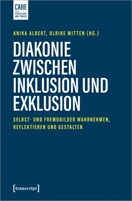 Abbildung von Albert / Witten | Diakonie zwischen Inklusion und Exklusion | 1. Auflage | 2025 | beck-shop.de