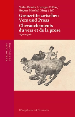 Abbildung von Felten / Marchal | Die Poesie als Grenzgängerin zwischen Vers und Prosa (1700-1900) | 1. Auflage | 2024 | beck-shop.de