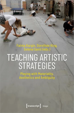Abbildung von Kargin / King | Teaching Artistic Strategies | 1. Auflage | 2024 | 248 | beck-shop.de