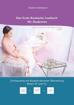 Abbildung von Kolobanov | Das Erste Russische Lesebuch für Studenten | 1. Auflage | 2024 | beck-shop.de