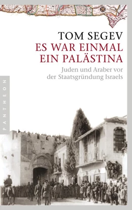 Abbildung von Segev | Es war einmal ein Palästina | 1. Auflage | 2024 | beck-shop.de