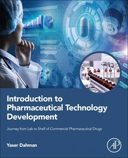 Abbildung von Dahman | Introduction to Pharmaceutical Technology Development | 1. Auflage | 2025 | beck-shop.de