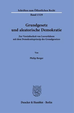 Abbildung von Berger | Grundgesetz und aleatorische Demokratie. | 1. Auflage | 2024 | beck-shop.de