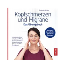Abbildung von Schäfer | Kopfschmerzen und Migräne - Das Übungsbuch | 2. Auflage | 2024 | beck-shop.de