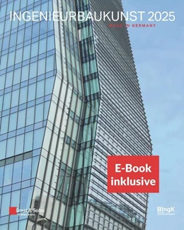 Abbildung von Ingenieurbaukunst 2025: Made in Germany - (inkl.E-Book als PDF) | 1. Auflage | 2024 | beck-shop.de