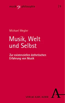 Abbildung von Wegler | Musik, Welt und Selbst | 1. Auflage | 2024 | beck-shop.de