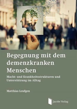 Abbildung von Leufgen | Begegnung mit dem demenzkranken Menschen | 1. Auflage | 2024 | beck-shop.de