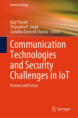 Abbildung von Prasad / Singh | Communication Technologies and Security Challenges in IoT | 1. Auflage | 2024 | beck-shop.de
