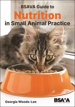 Abbildung von Woods-Lee / Chandler | BSAVA Guide to Nutrition | 1. Auflage | 2025 | beck-shop.de