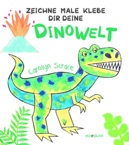 Abbildung von Scrace | Zeichne Male Klebe Dir Deine DINOWELT | 1. Auflage | 2024 | beck-shop.de