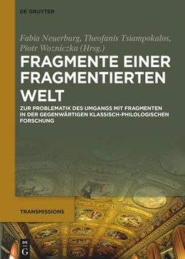 Abbildung von Neuerburg / Tsiampokalos | Fragmente einer fragmentierten Welt | 1. Auflage | 2024 | beck-shop.de