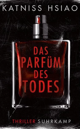 Abbildung von Hsiao / Wörtche | Das Parfüm des Todes | 1. Auflage | 2024 | beck-shop.de