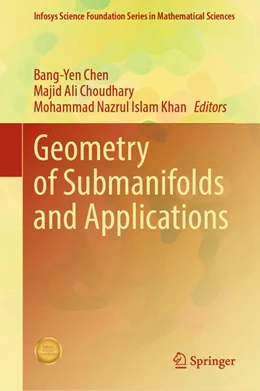 Abbildung von Chen / Choudhary | Geometry of Submanifolds and Applications | 1. Auflage | 2024 | beck-shop.de