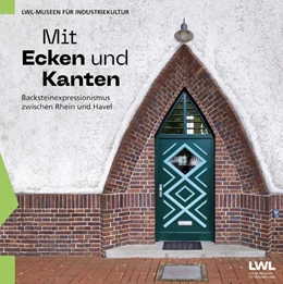 Abbildung von LWL-Industriemuseum / Kulke | Mit Ecken und Kanten | 1. Auflage | 2024 | beck-shop.de