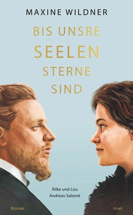 Abbildung von Wildner | Bis unsre Seelen Sterne sind. Rilke und Lou Andreas-Salomé | 1. Auflage | 2025 | beck-shop.de