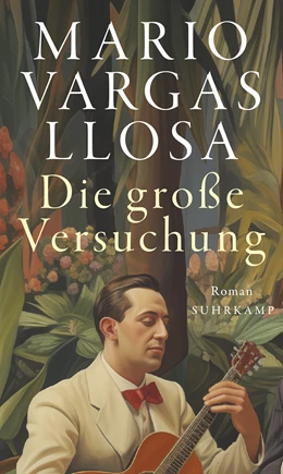 Abbildung von Vargas Llosa | Die große Versuchung | 1. Auflage | 2024 | beck-shop.de