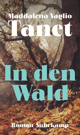 Abbildung von Vaglio Tanet | In den Wald | 1. Auflage | 2024 | beck-shop.de