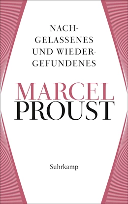 Abbildung von Proust / Keller | Nachgelassenes und Wiedergefundenes | 1. Auflage | 2024 | beck-shop.de