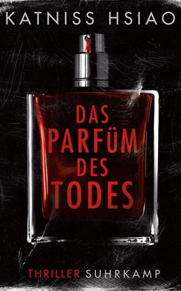 Abbildung von Hsiao / Wörtche | Das Parfüm des Todes | 1. Auflage | 2024 | beck-shop.de