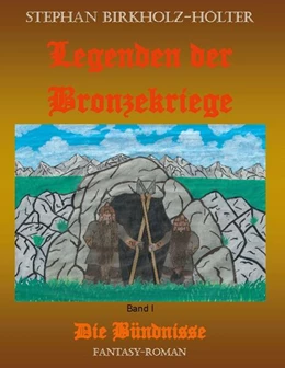 Abbildung von Birkholz-Hölter | Legenden der Bronzekriege Band I | 1. Auflage | 2024 | beck-shop.de