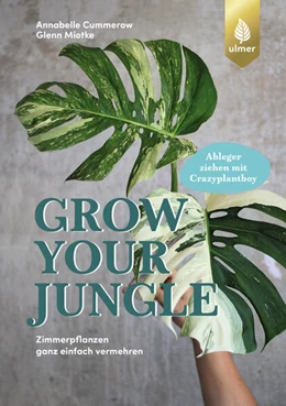 Abbildung von Cummerow / Miotke | Grow your Jungle | 1. Auflage | 2024 | beck-shop.de