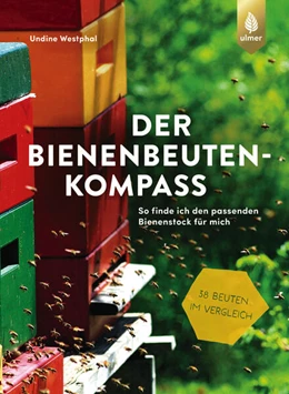 Abbildung von Westphal | Der Bienenbeuten-Kompass | 1. Auflage | 2024 | beck-shop.de