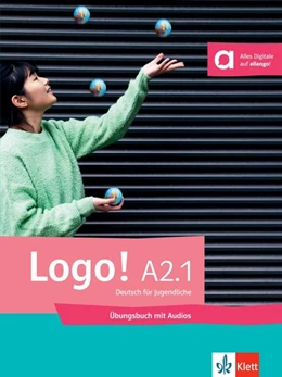 Abbildung von Fleer / Mayr-Sieber | Logo! A2.1. Übungsbuch mit Audios | 1. Auflage | 2024 | beck-shop.de